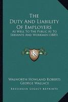 The Duty And Liability Of Employers