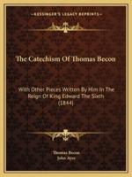 The Catechism Of Thomas Becon