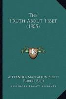 The Truth About Tibet (1905)