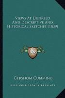 Views At Dunkeld And Descriptive And Historical Sketches (1839)