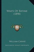 Waifs Of Rhyme (1890)