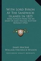 With Lord Byron At The Sandwich Islands In 1825