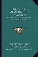 Tom Crib's Memorial To Congress