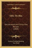 Tib's Tit-Bits