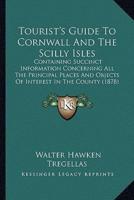 Tourist's Guide To Cornwall And The Scilly Isles