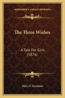 The Three Wishes