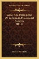 Verses And Impromptus On Various And Occasional Subjects (1811)