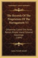 The Records Of The Proprietors Of The Narragansett V1