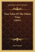 True Tales Of The Olden Time (1841)