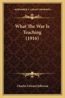 What The War Is Teaching (1916)