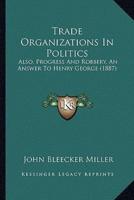 Trade Organizations In Politics