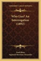 Who Lies? An Interrogation (1892)