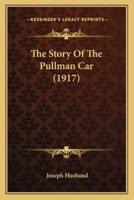 The Story Of The Pullman Car (1917)