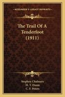 The Trail Of A Tenderfoot (1911)
