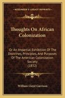 Thoughts On African Colonization