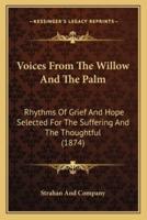 Voices From The Willow And The Palm