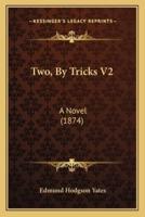 Two, By Tricks V2