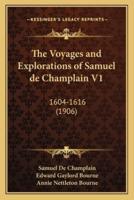 The Voyages and Explorations of Samuel De Champlain V1