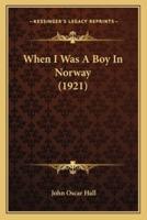 When I Was A Boy In Norway (1921)