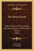 The Three Groats