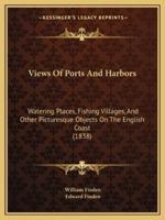 Views Of Ports And Harbors