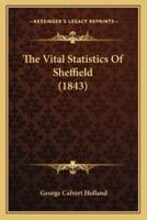 The Vital Statistics Of Sheffield (1843)