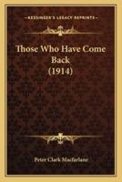 Those Who Have Come Back (1914)