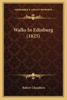 Walks In Edinburg (1825)