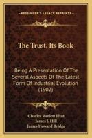 The Trust, Its Book