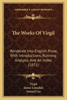 The Works Of Virgil