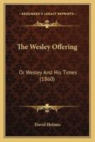 The Wesley Offering