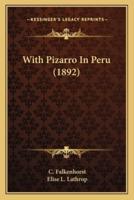 With Pizarro In Peru (1892)