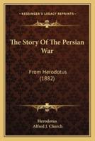 The Story Of The Persian War