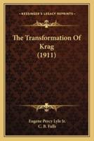 The Transformation Of Krag (1911)