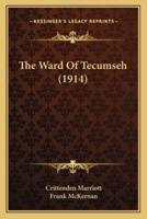 The Ward Of Tecumseh (1914)