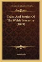 Traits And Stories Of The Welsh Peasantry (1849)