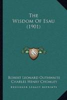 The Wisdom Of Esau (1901)