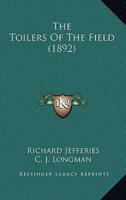 The Toilers Of The Field (1892)