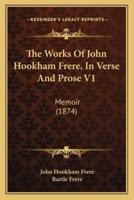 The Works Of John Hookham Frere, In Verse And Prose V1