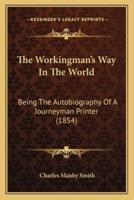The Workingman's Way In The World