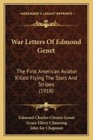 War Letters Of Edmond Genet