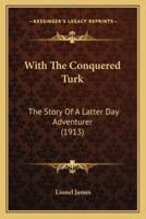 With The Conquered Turk