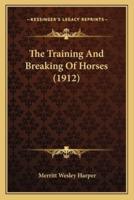 The Training And Breaking Of Horses (1912)