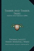 Timber and Timber Trees