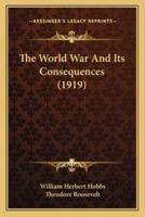 The World War And Its Consequences (1919)