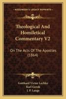 Theological And Homiletical Commentary V2