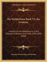 The Wedderburn Book V2, the Evidence