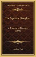 The Squire's Daughter