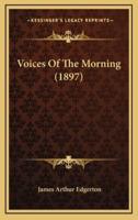 Voices of the Morning (1897)