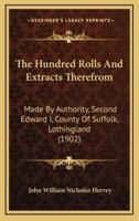 The Hundred Rolls And Extracts Therefrom